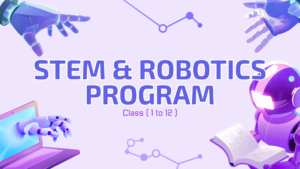 STEM and Robotics Program (Classes 1–12)